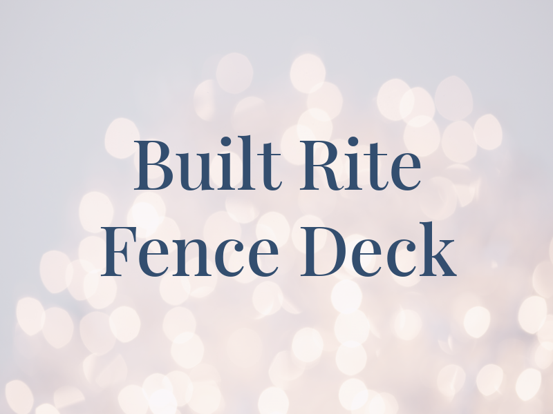 Built Rite Fence & Deck
