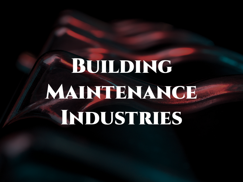 Building & Maintenance Industries