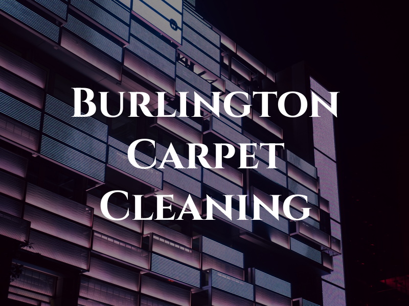 Burlington Carpet Cleaning by J.L