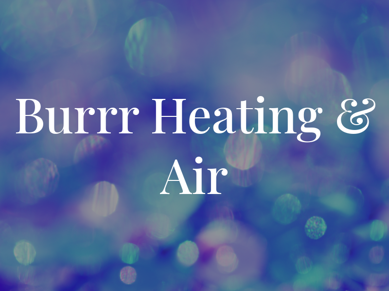 Burrr Heating & Air