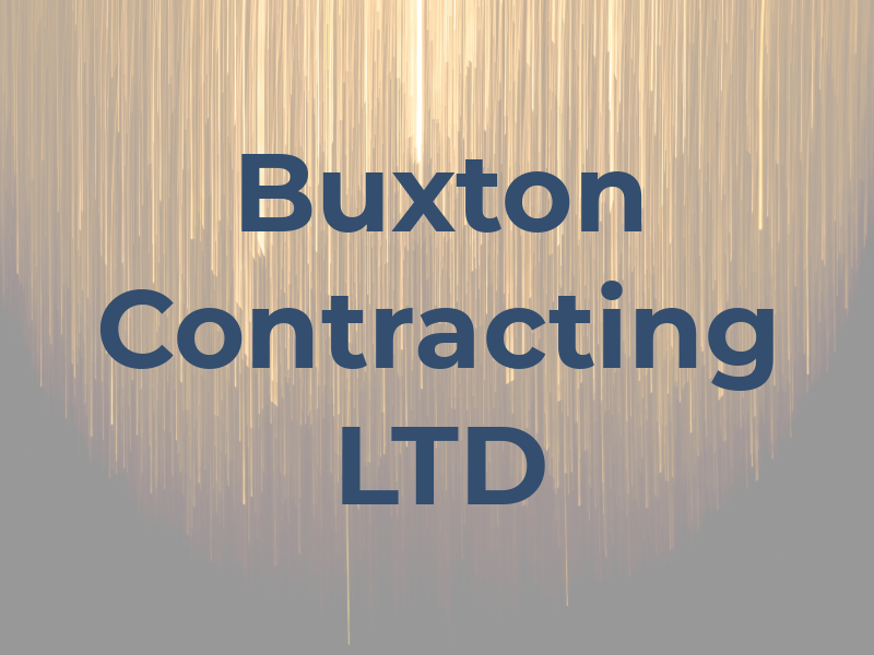 Buxton Contracting LTD