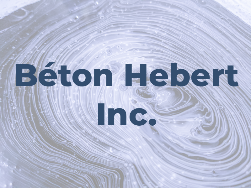 Béton Hebert Inc.