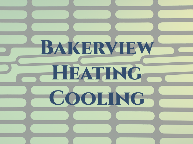 Bakerview Heating and Cooling