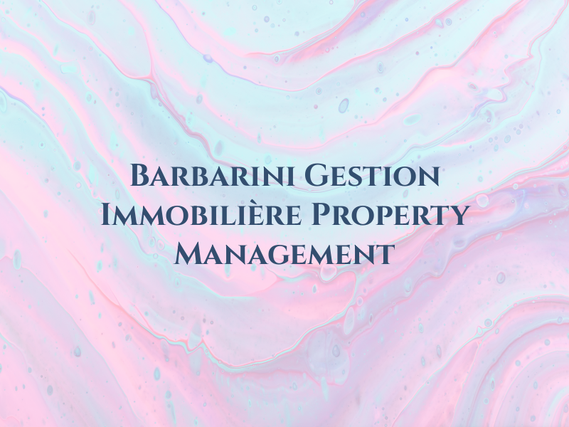 Barbarini Gestion Immobilière / Property Management