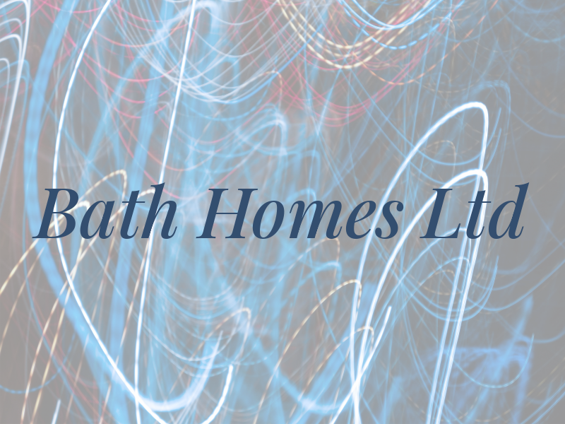 Bath Homes Ltd