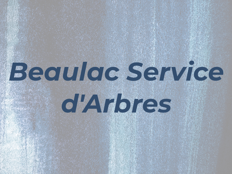 Beaulac Service d'Arbres