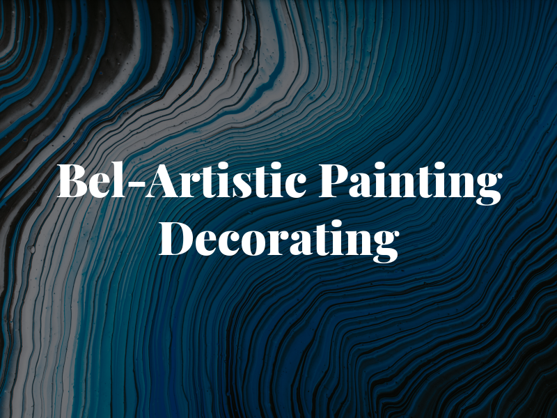 Bel-Artistic Painting and Decorating