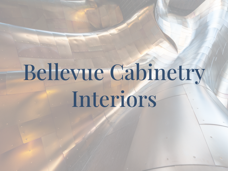 Bellevue Cabinetry & Interiors