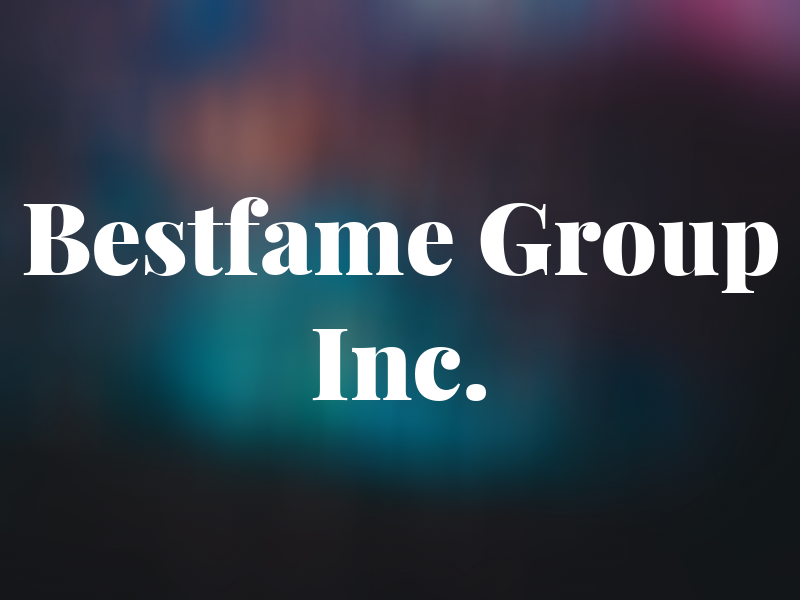 Bestfame Group Inc.