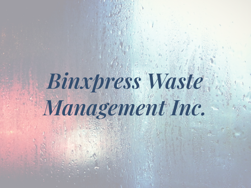 Binxpress Waste Management Inc.