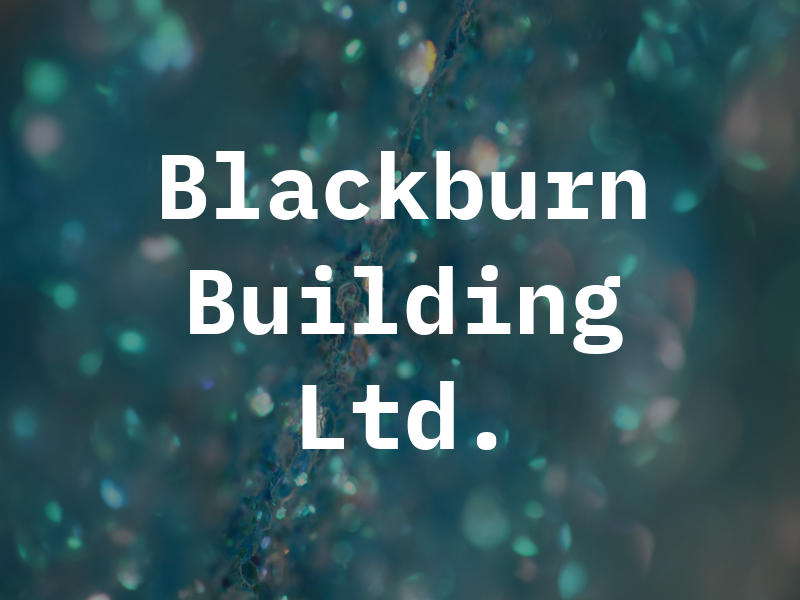 Blackburn Building Ltd.