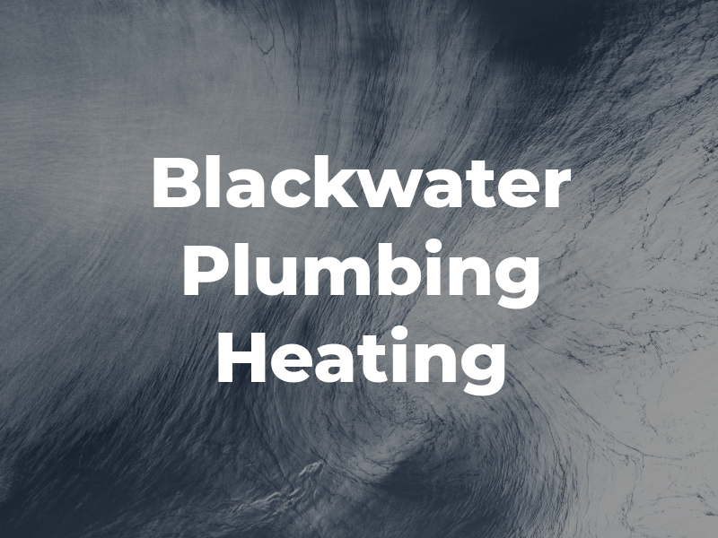 Blackwater Plumbing & Heating