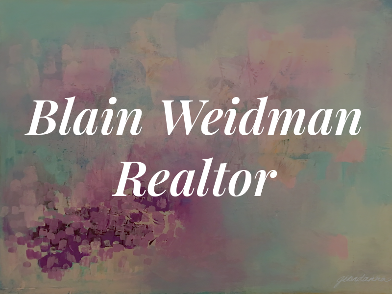 Blain Weidman Realtor