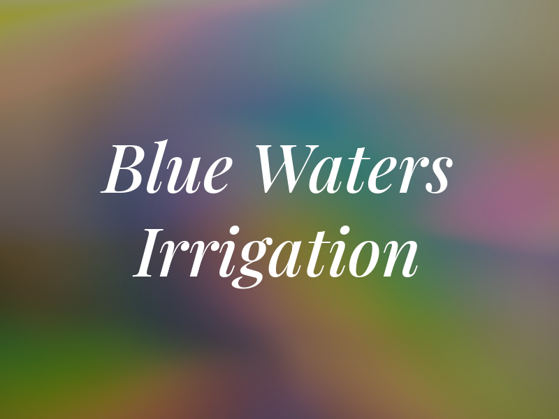 Blue Waters Irrigation Ltd