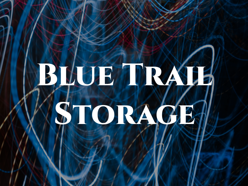 Blue Trail Storage