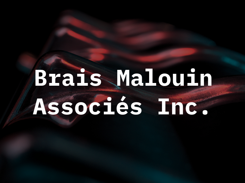 Bma Brais Malouin & Associés Inc.