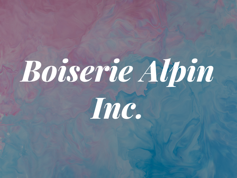 Boiserie Alpin Inc.