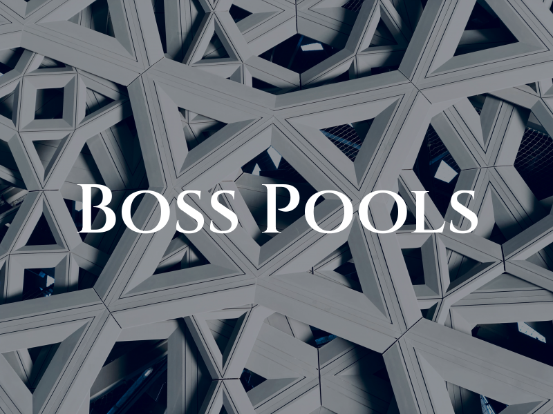 Boss Pools