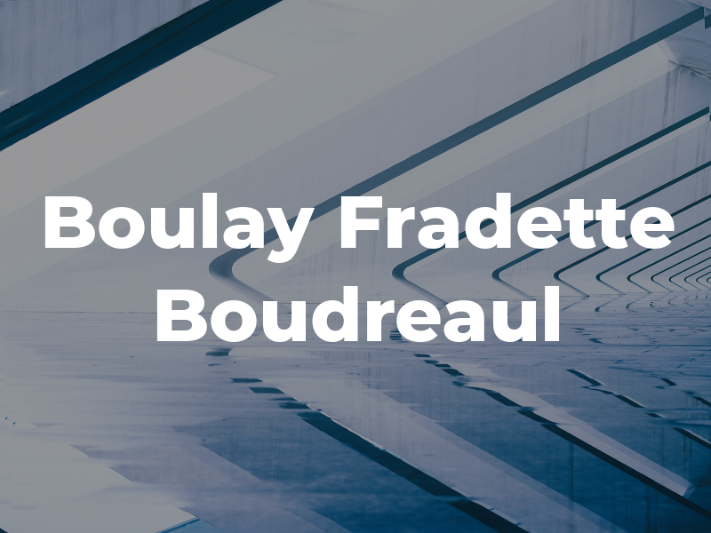 Boulay Fradette Boudreaul