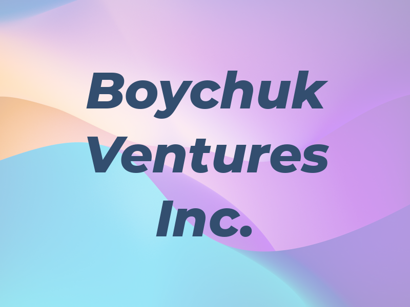 Boychuk Ventures Inc.