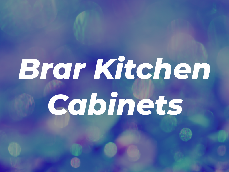 Brar Kitchen and Cabinets