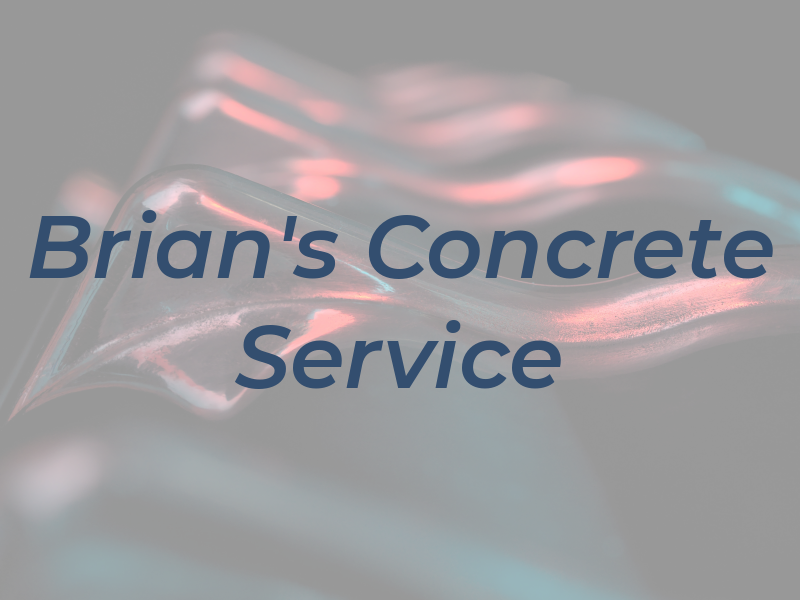 Brian's Concrete Service