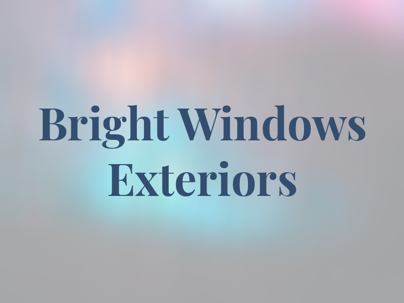 Bright Windows and Exteriors