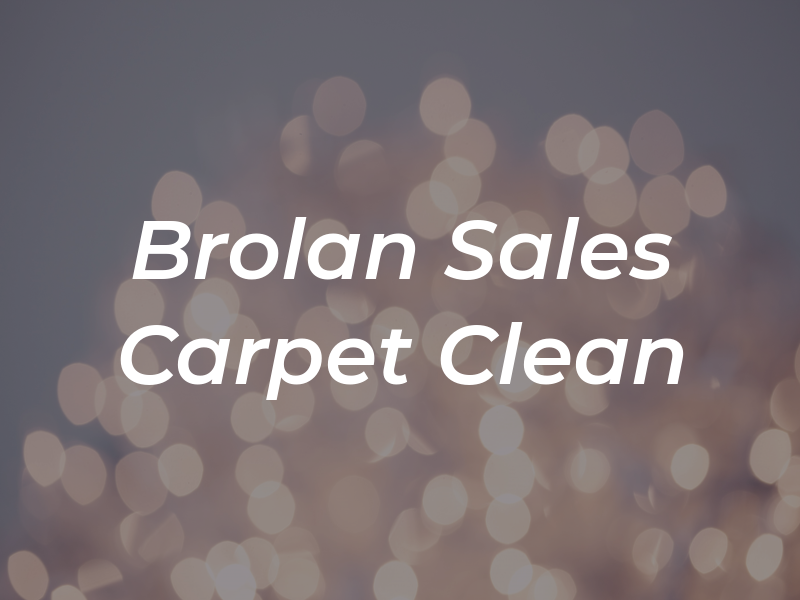 Brolan Sales Carpet Clean