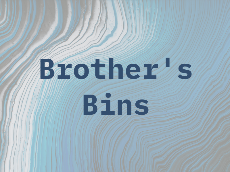 Brother's Bins