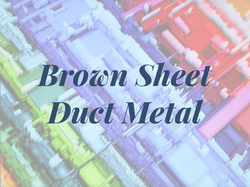 Brown Sheet Duct Metal