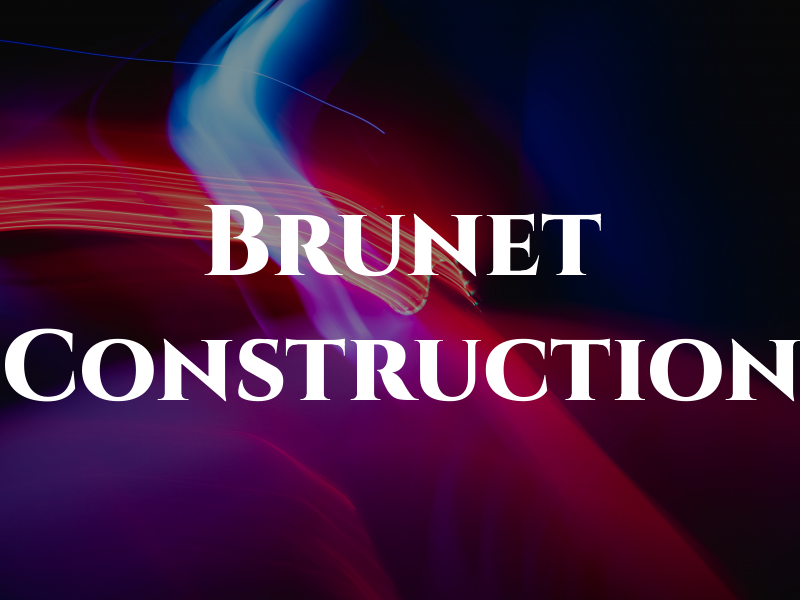 Brunet Construction