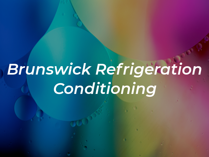 Brunswick Refrigeration & Air Conditioning Inc