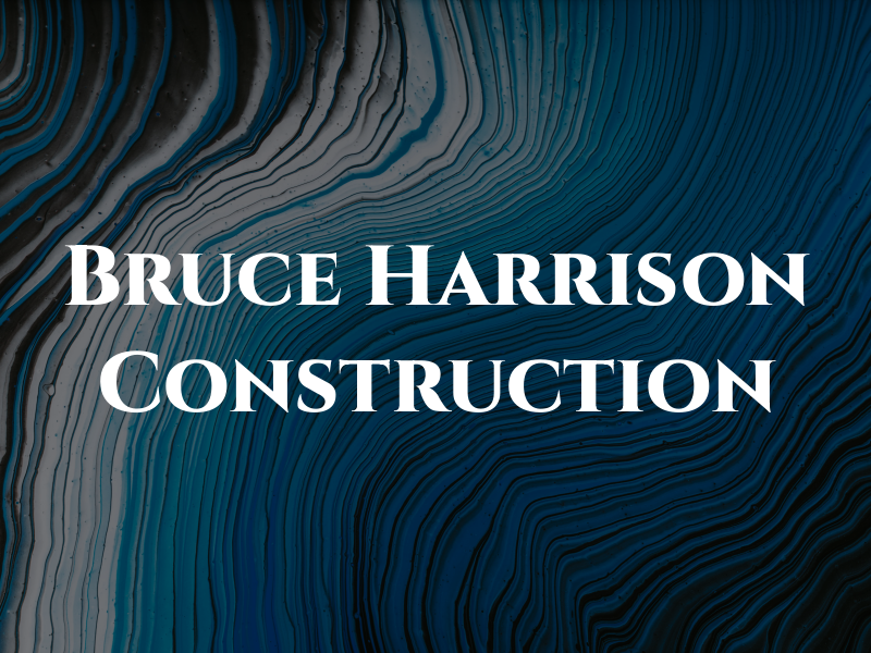 Bruce Harrison Construction