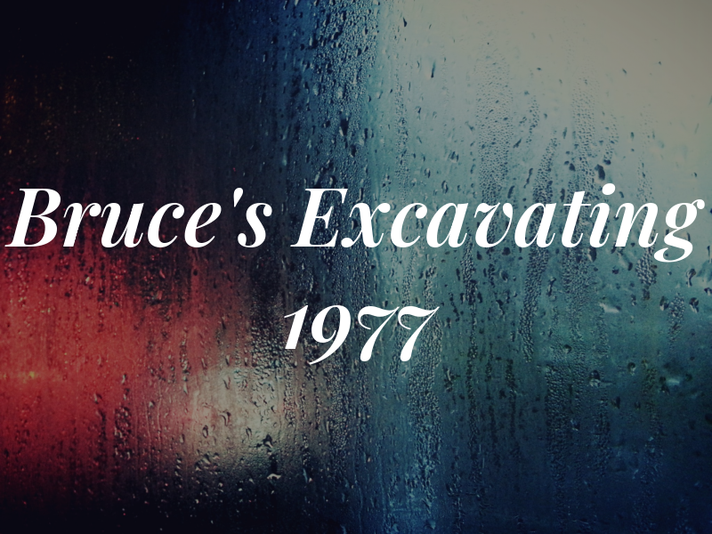 Bruce's Excavating 1977 Inc