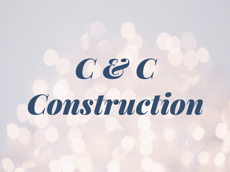 C & C Construction