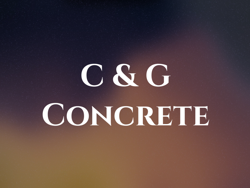 C & G Concrete