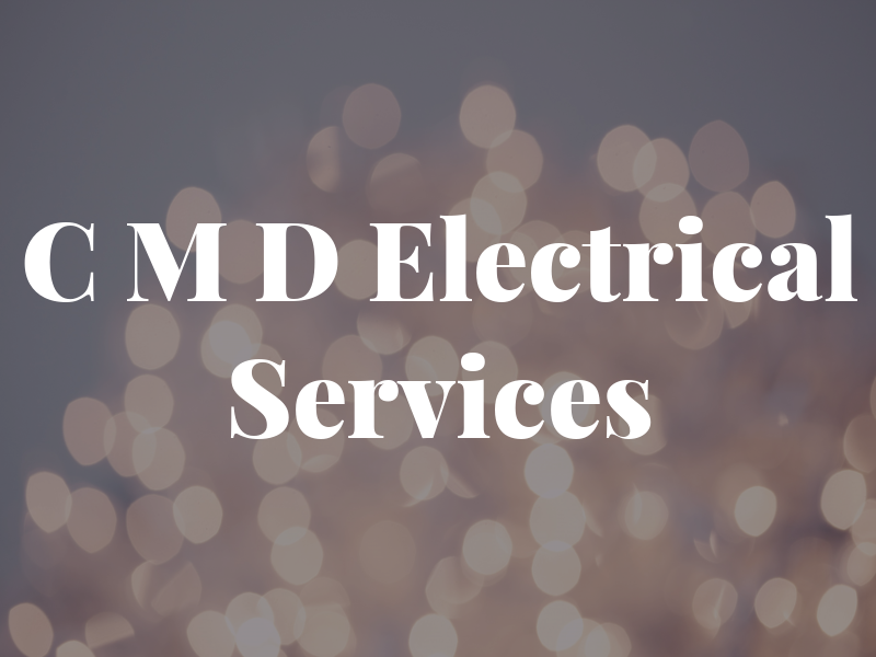 C M D Electrical Services