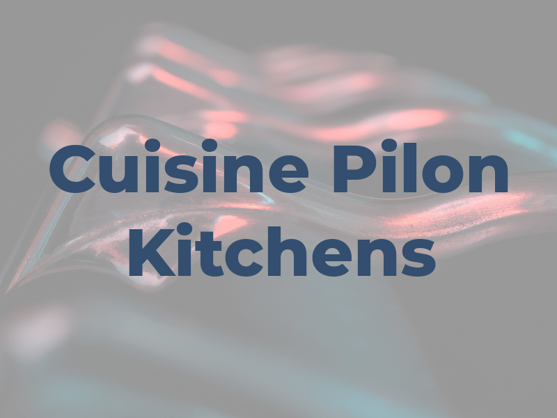 Cuisine Pilon Kitchens Inc