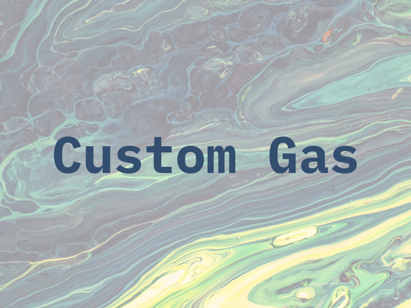 Custom Gas