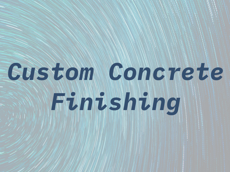 Custom Tec Concrete Finishing
