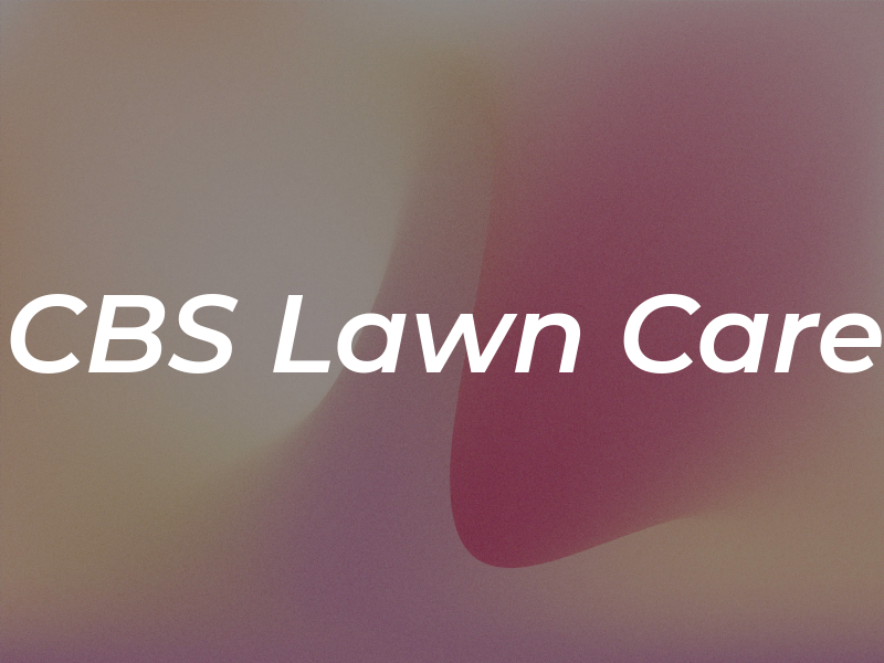 CBS Lawn Care