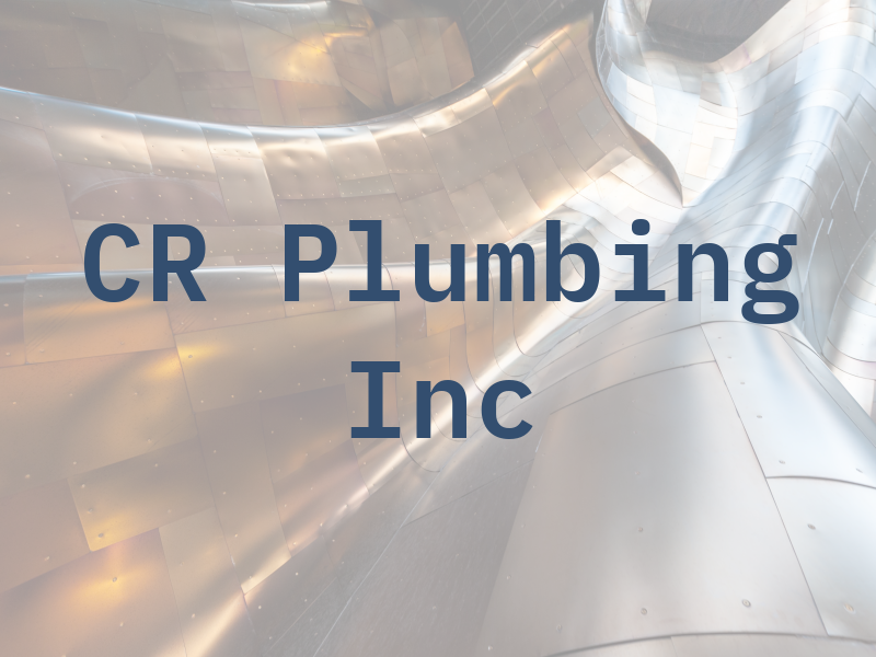 CR Plumbing Inc