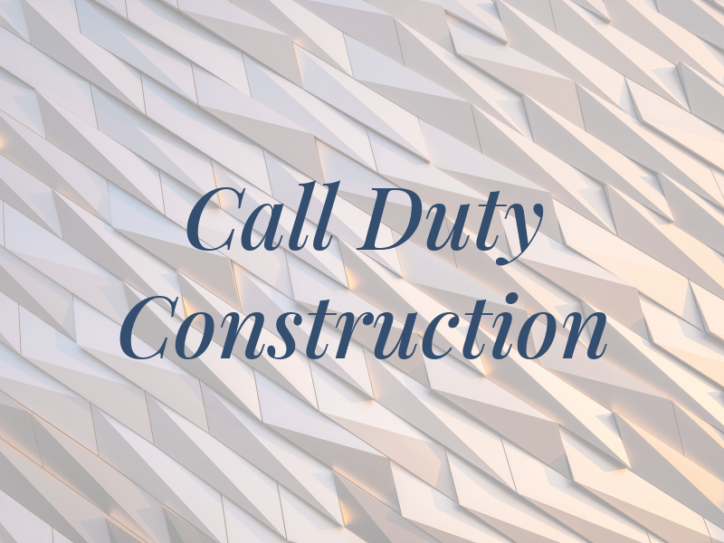 Call 4 Duty Construction