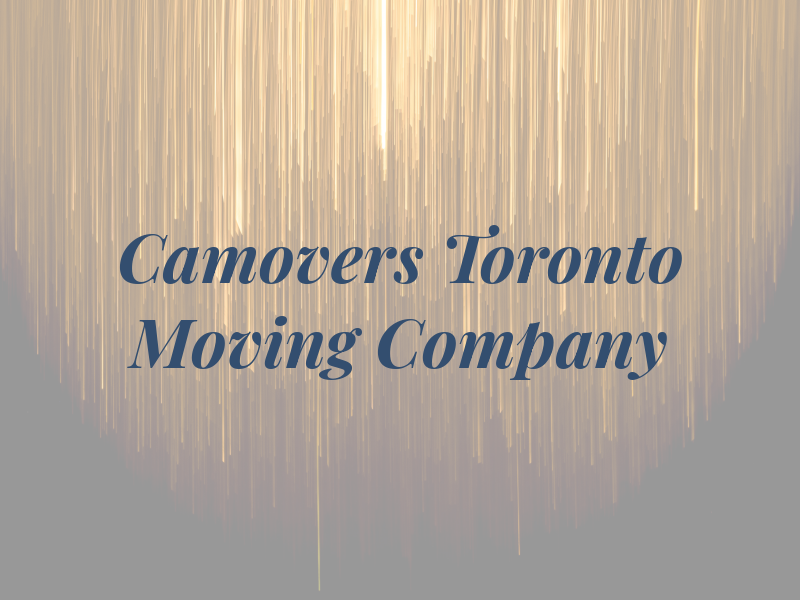 Camovers Toronto Moving Company