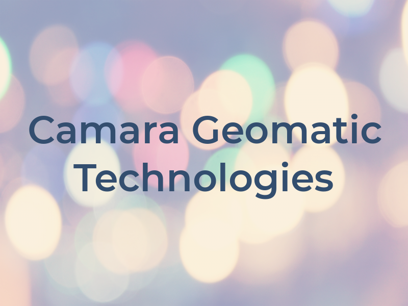 Camara Geomatic Technologies Inc
