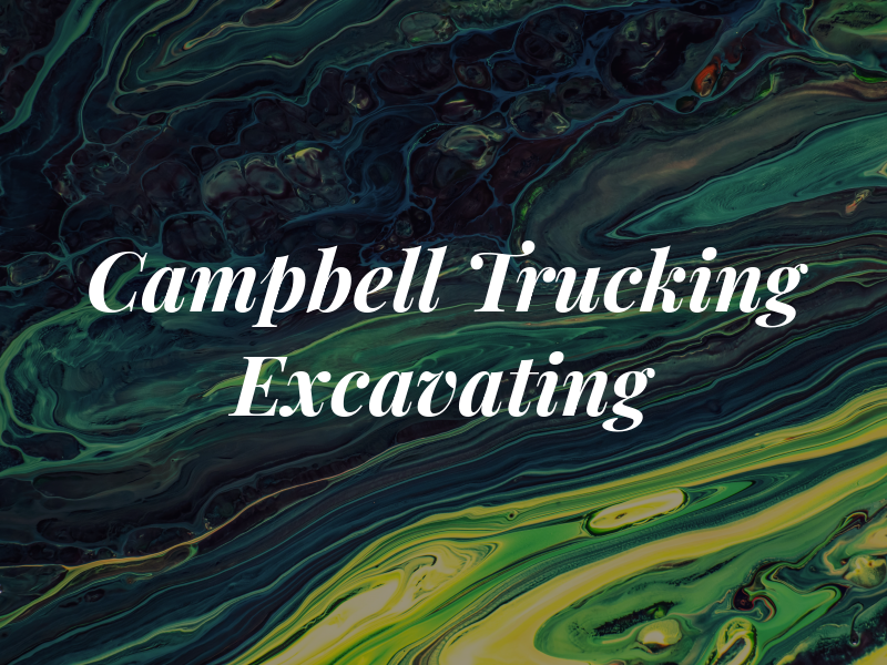 Campbell D & E Trucking & Excavating Ltd