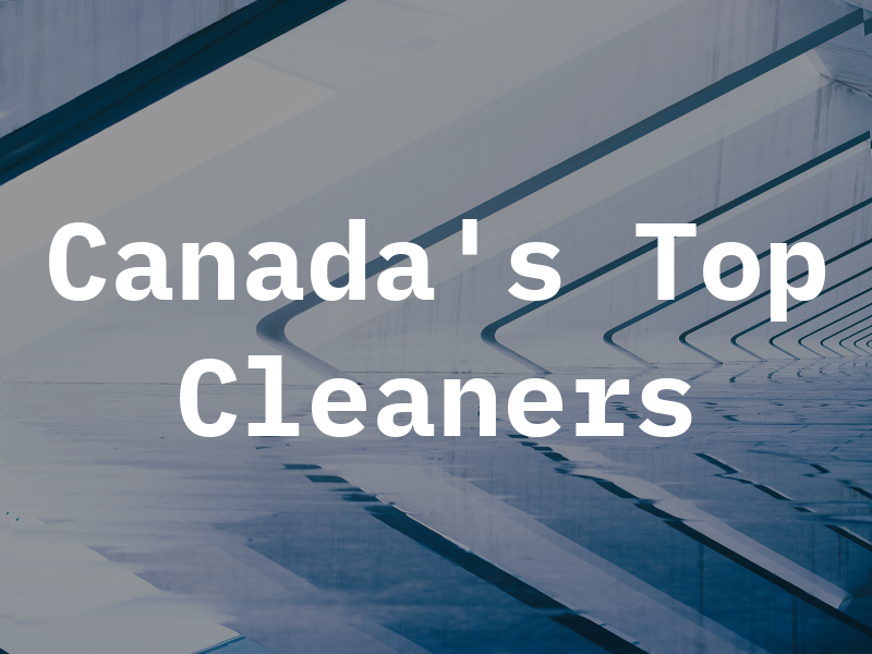 Canada's Top Cleaners