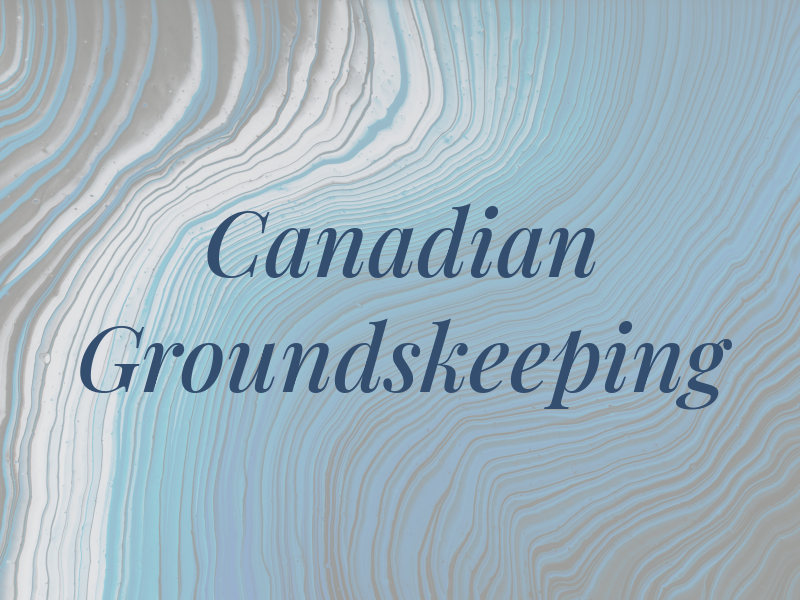 Canadian Groundskeeping