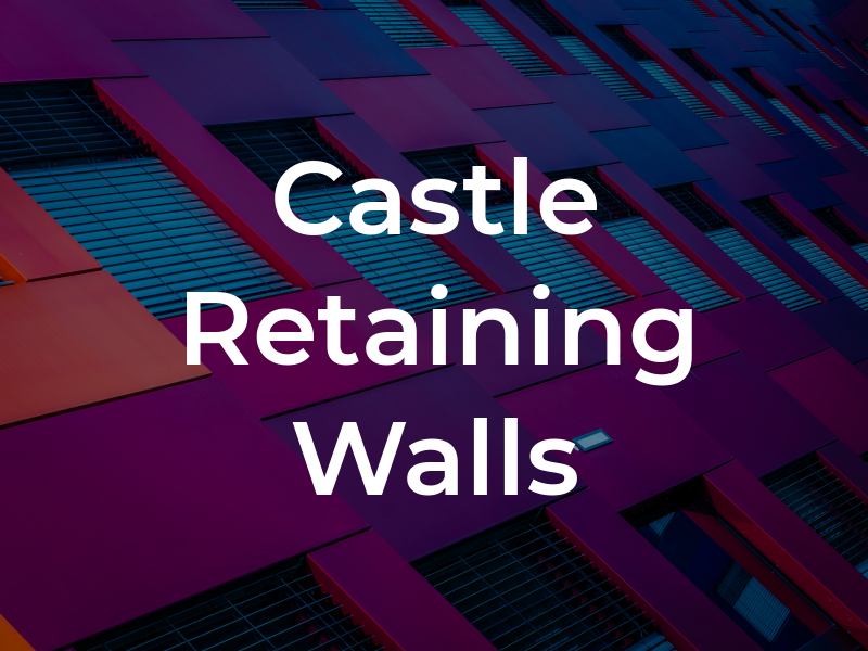 Castle Retaining Walls