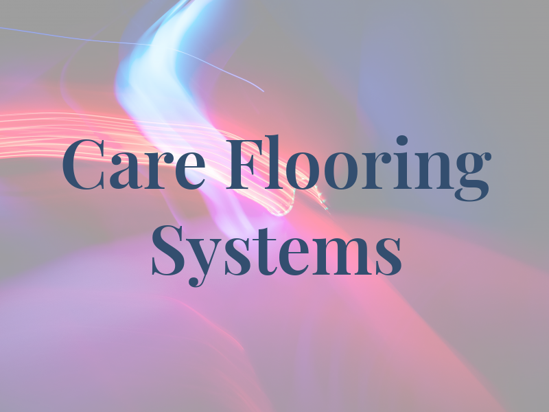 Care Flooring Systems